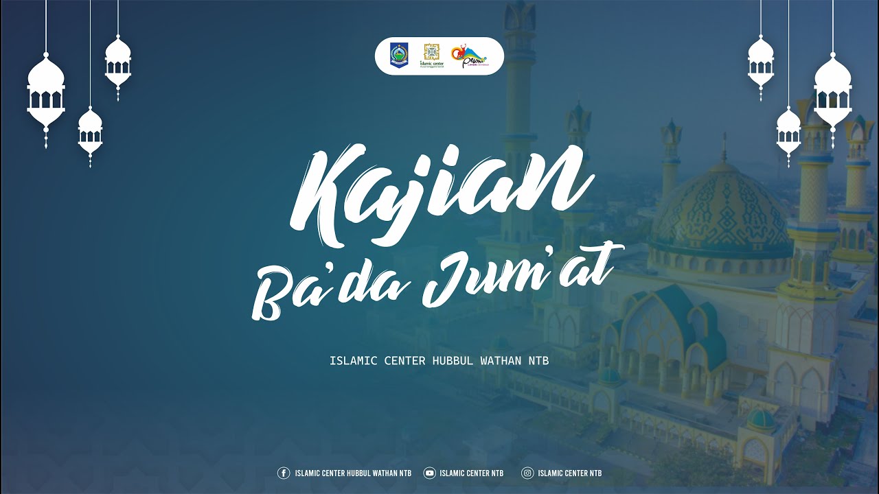 [LIVE ISLAMIC CENTER NTB] Kajian Ba'da Jumat 7 November 2025