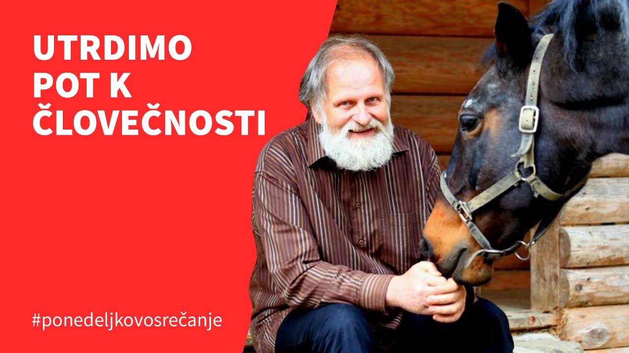 Utrdimo pot k človečnosti, pogovor z dr. Karlom Gržanom