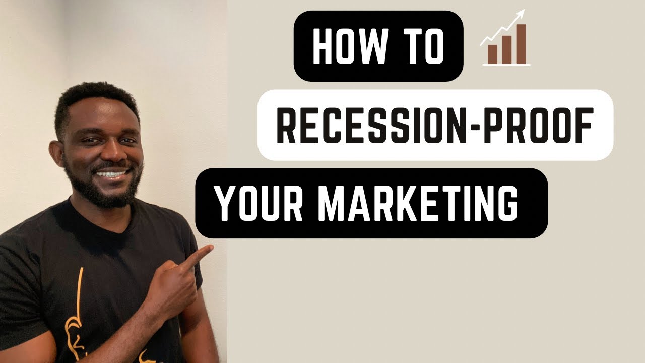 How to Recession-Proof Your Marketing