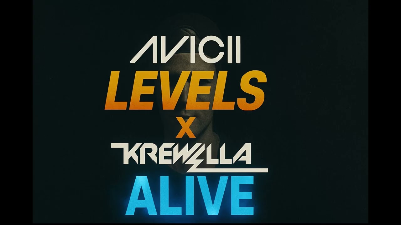 Avicii - Levels x Krewella - Alive  (Kaffa Mashup)