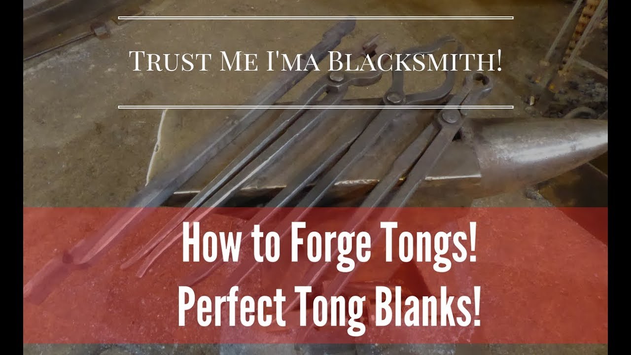 How to Forge Epic Tongs Blanks Every Time!  Trust Me I'ma Blacksmith