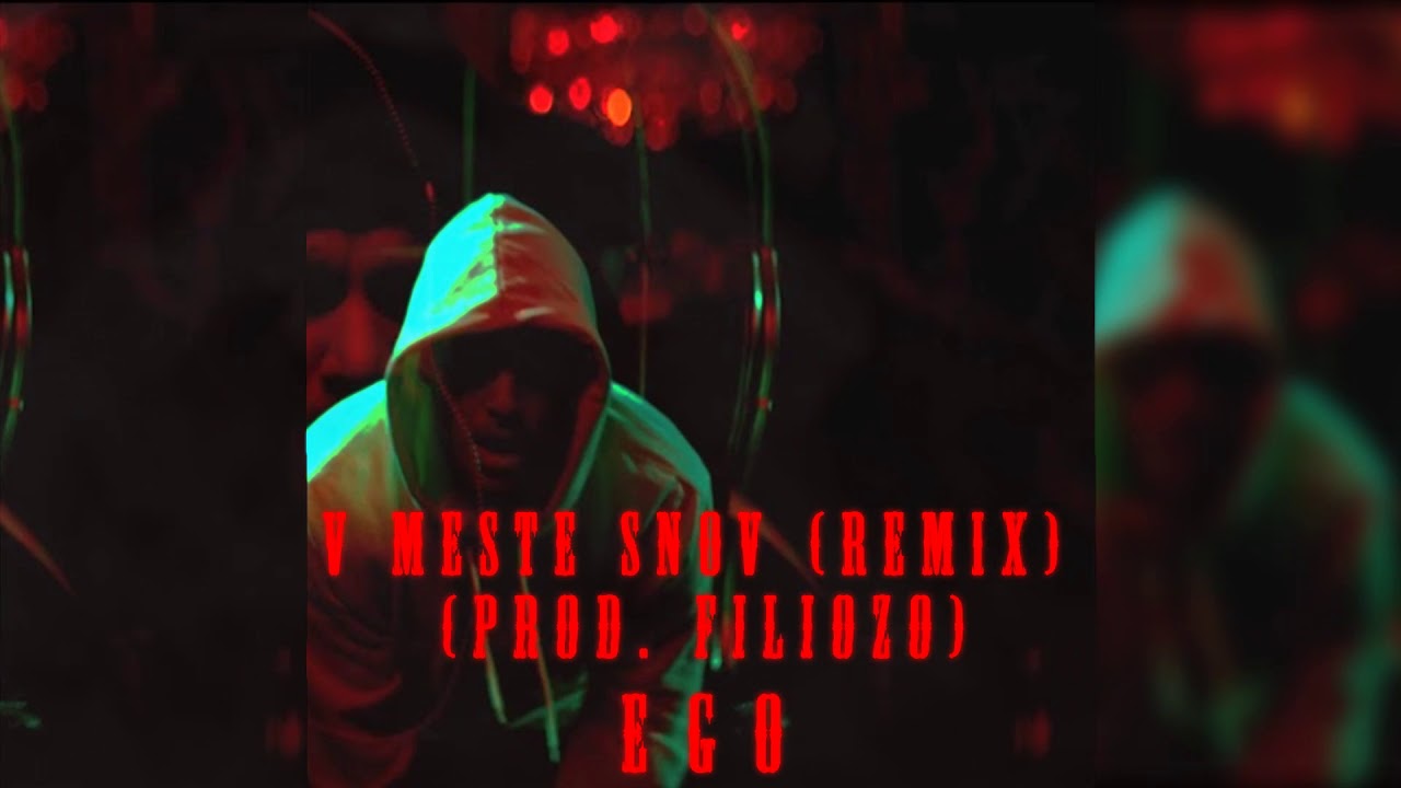 EGO & Mad Skill - V MESTE SNOV  (Filiozo Remix)