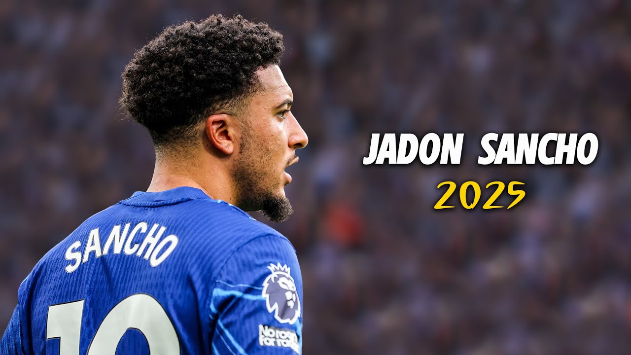 Jadon Sancho ● Full Season 🇬🇧 2025 Amazing Skills | Goals & Assists | HD