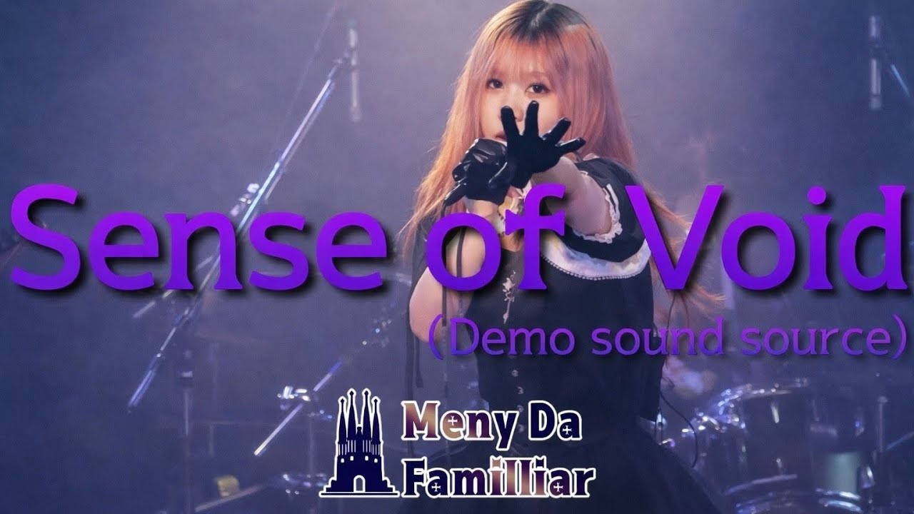 ［Demo sound source］Meny Da Familliar『Sense of Void』