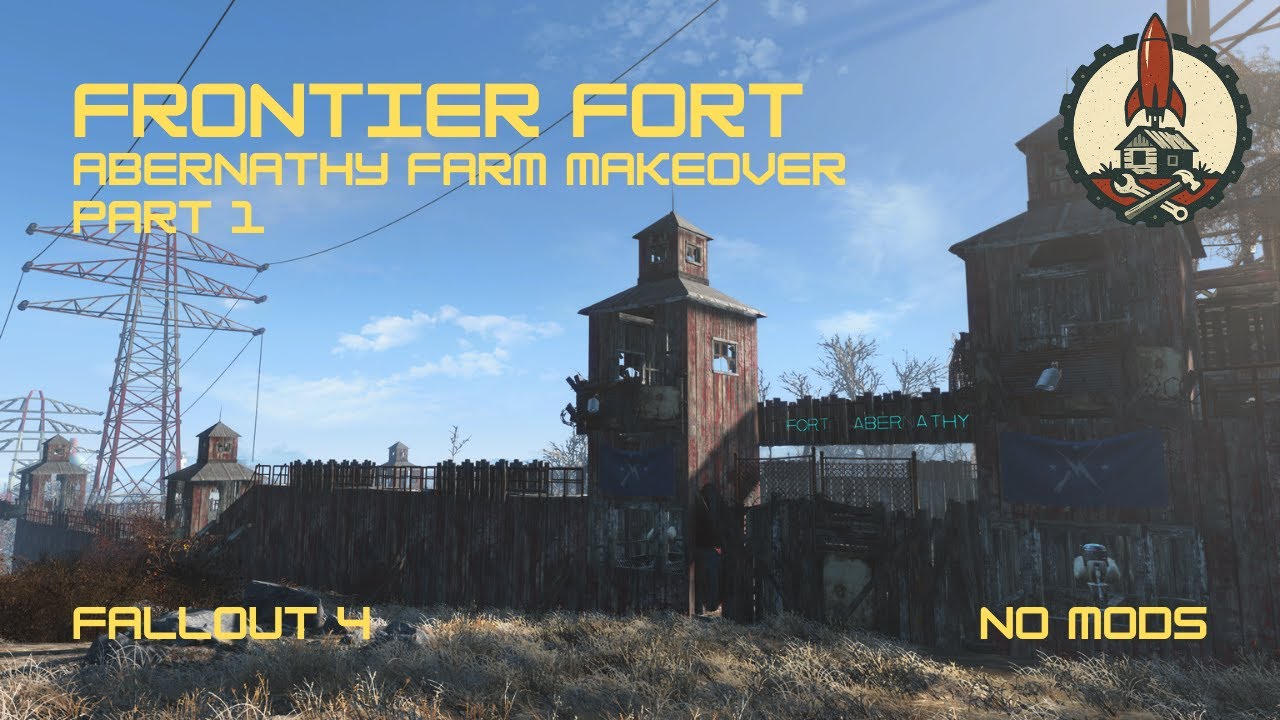 1700's Style Minutemen Frontier Fort - Part 1 - Abernathy Farm - Nomods - Fallout 4