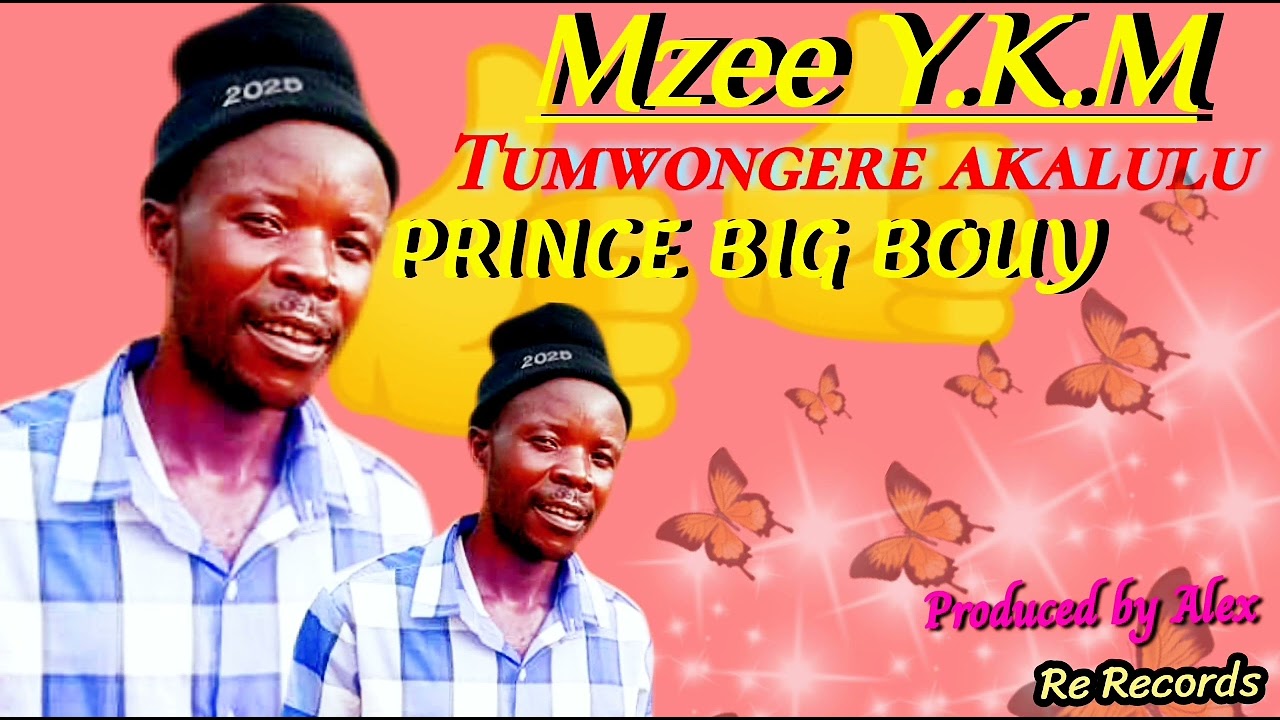 Mzee Y.K.M Tumwongere Akalulu by PRINCE BIG BOUY