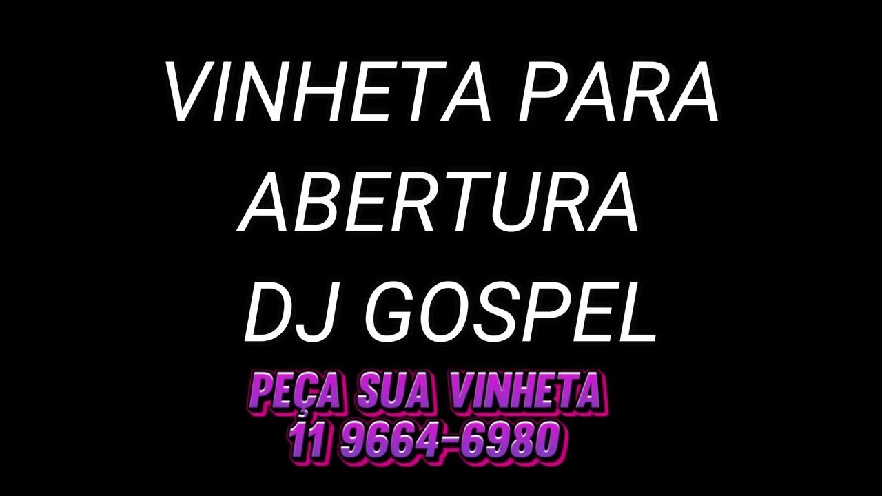 Vinheta para Abertura Dj Gospel