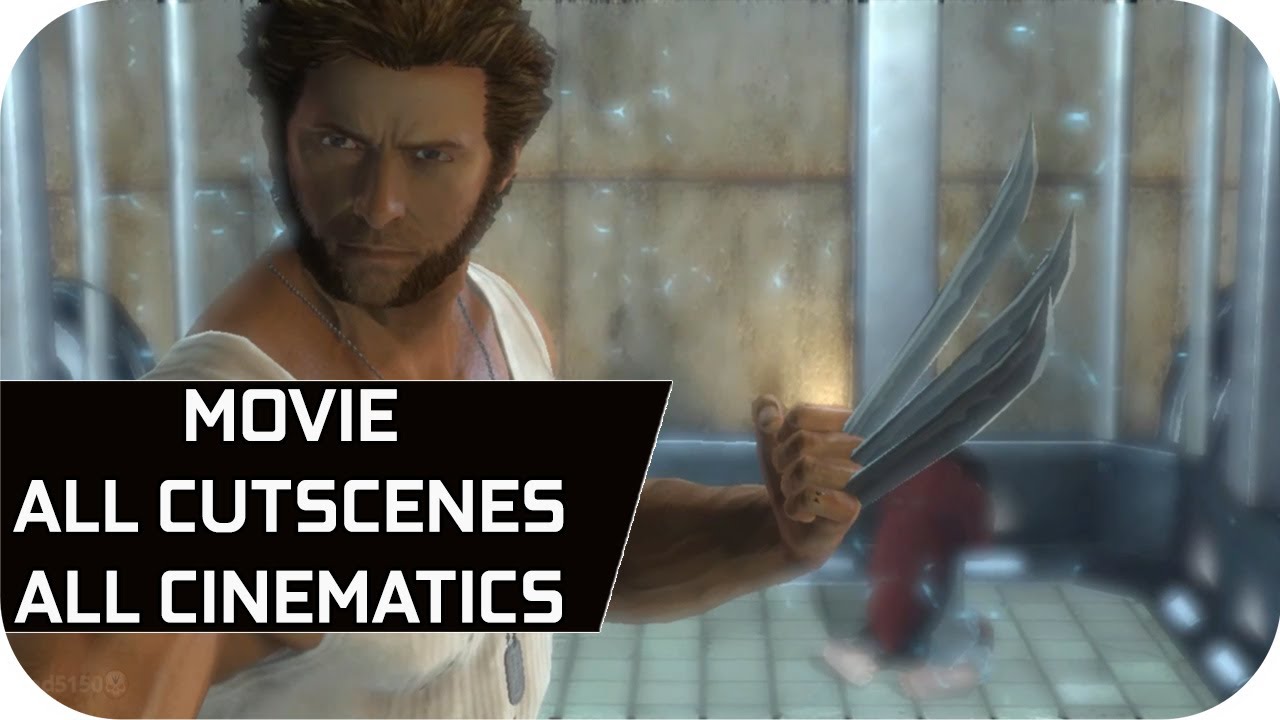 X-Men Origins: Wolverine Cutscenes & Cinematics Movie