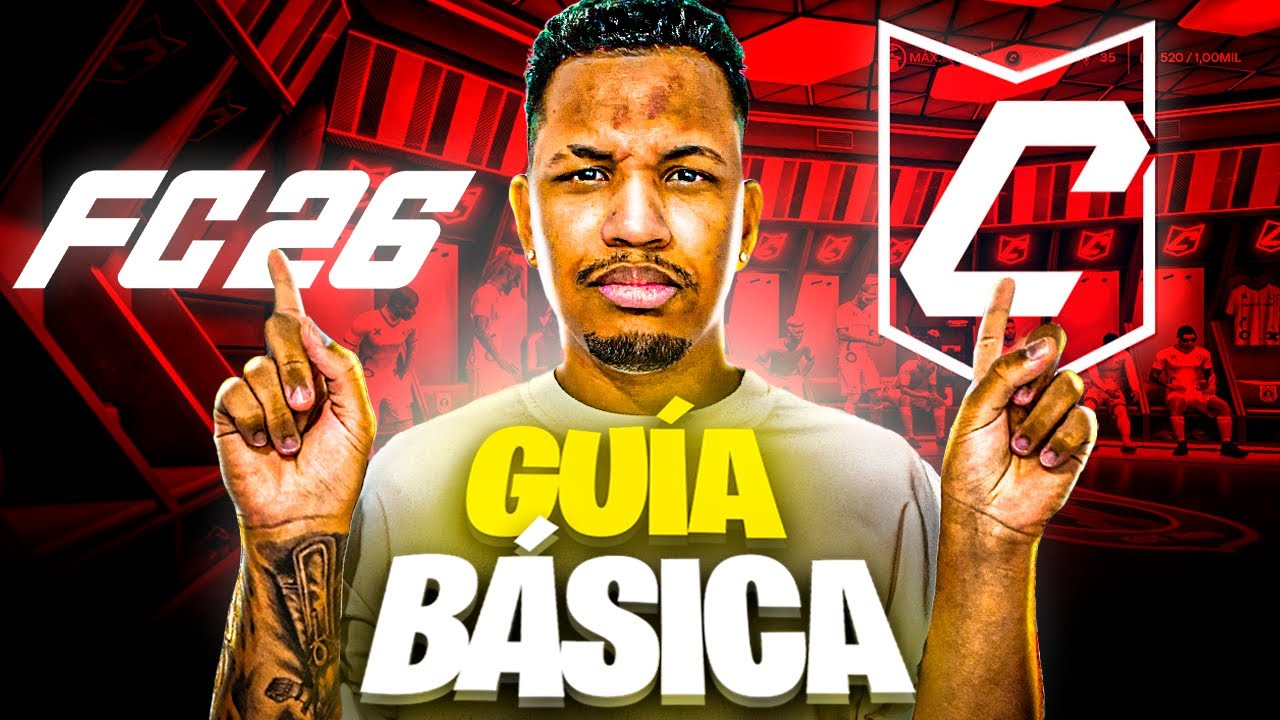 C&Oacute;MO EMPEZAR en Clubes FC 26 (Gu&iacute;a Paso a Paso para Principiantes)