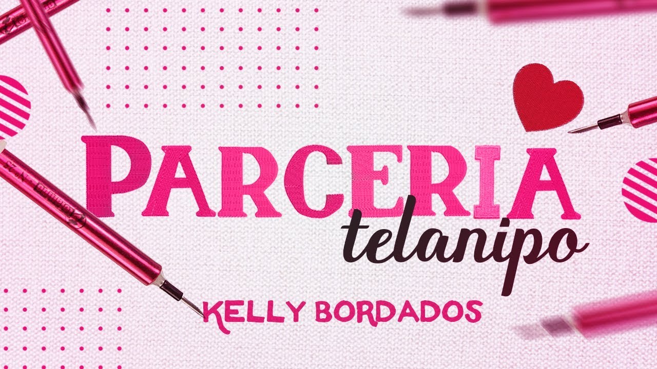 Parcerias Telanipo - Kelly Bordados