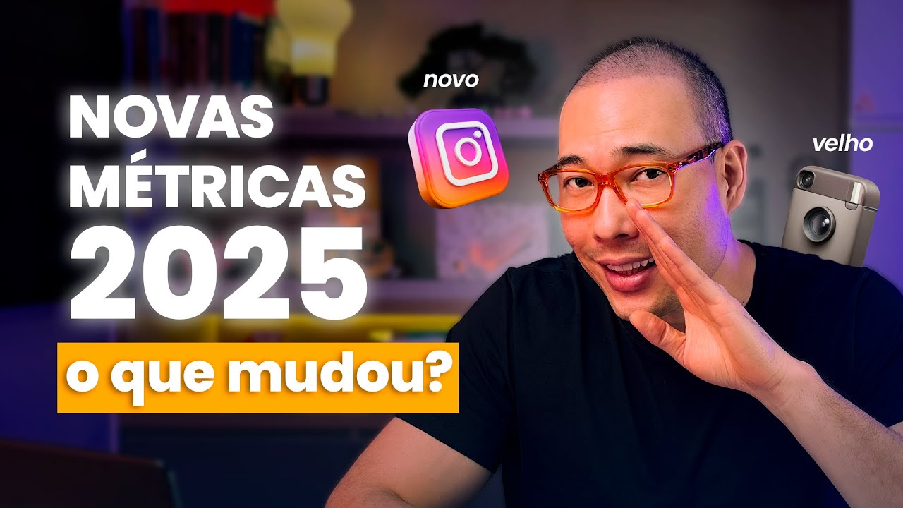 NOVAS MÉTRICAS ATUALIZADAS 2025 - O Instagram mudou de novo?