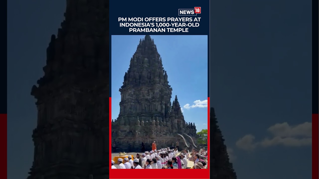 PM Modi Visits Ancient Prambanan Temple In Indonesia, Reaffirms Shared Civilisational Ties | N18S