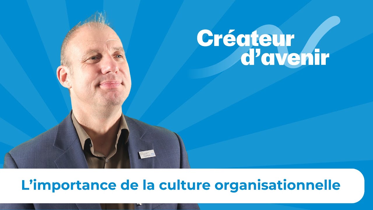 La Voix du DG – L'importance de la culture organisationnelle