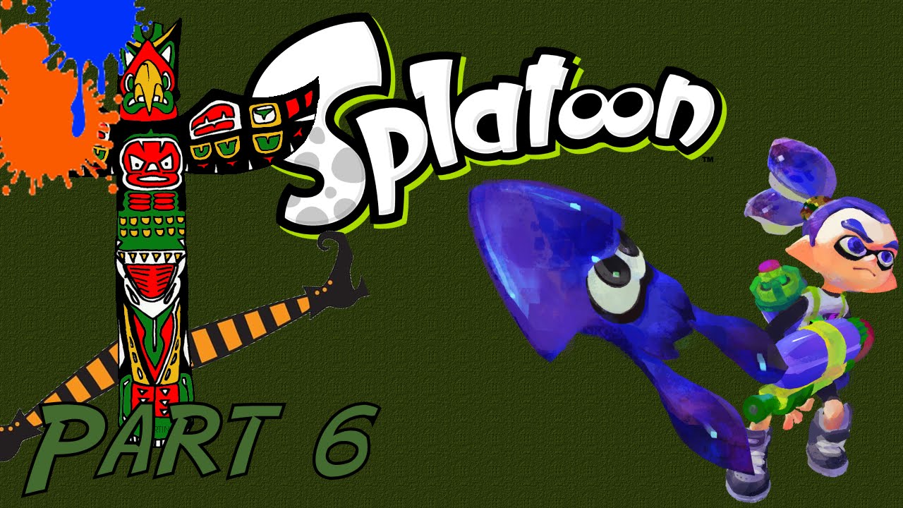 Splatoon: Kicking Totem - Part 6