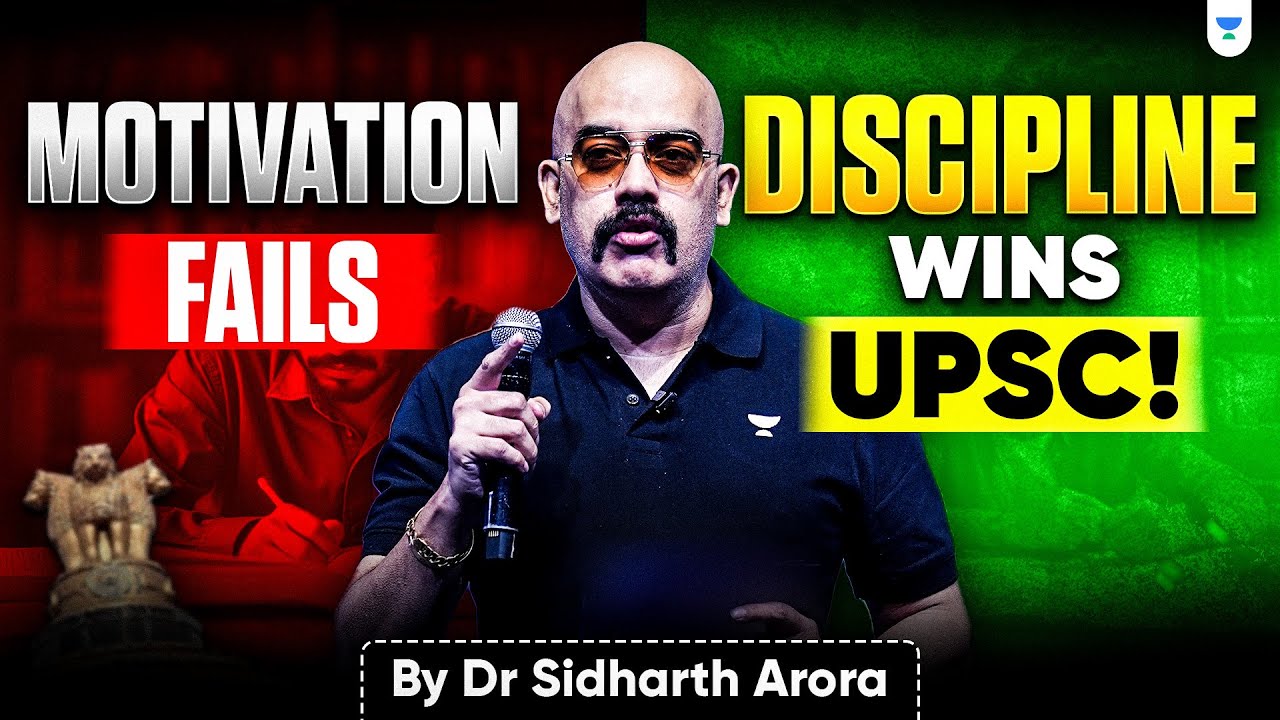 No One Will Tell You This About UPSC | Motivation vs Discipline | Dr. Sidharth Arora