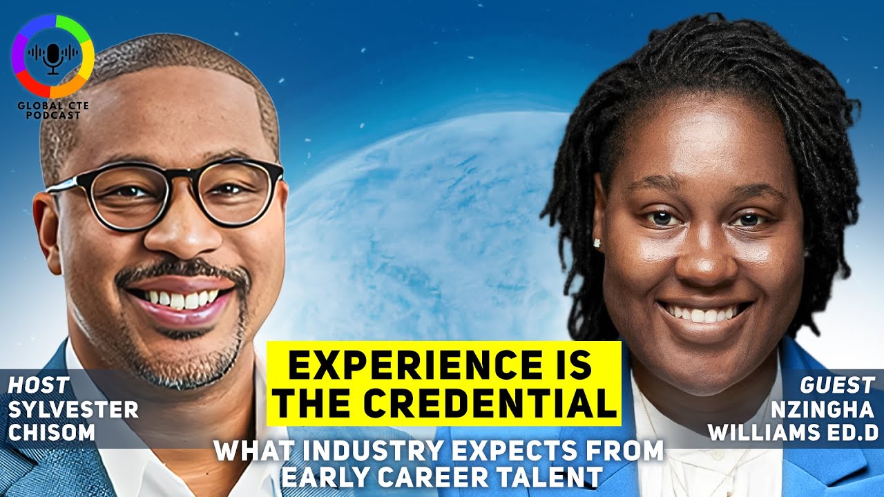 Experience Is The Credential-Global Career Tech Education Podcast Ep 74 w/ Dr. Nzingha Williams