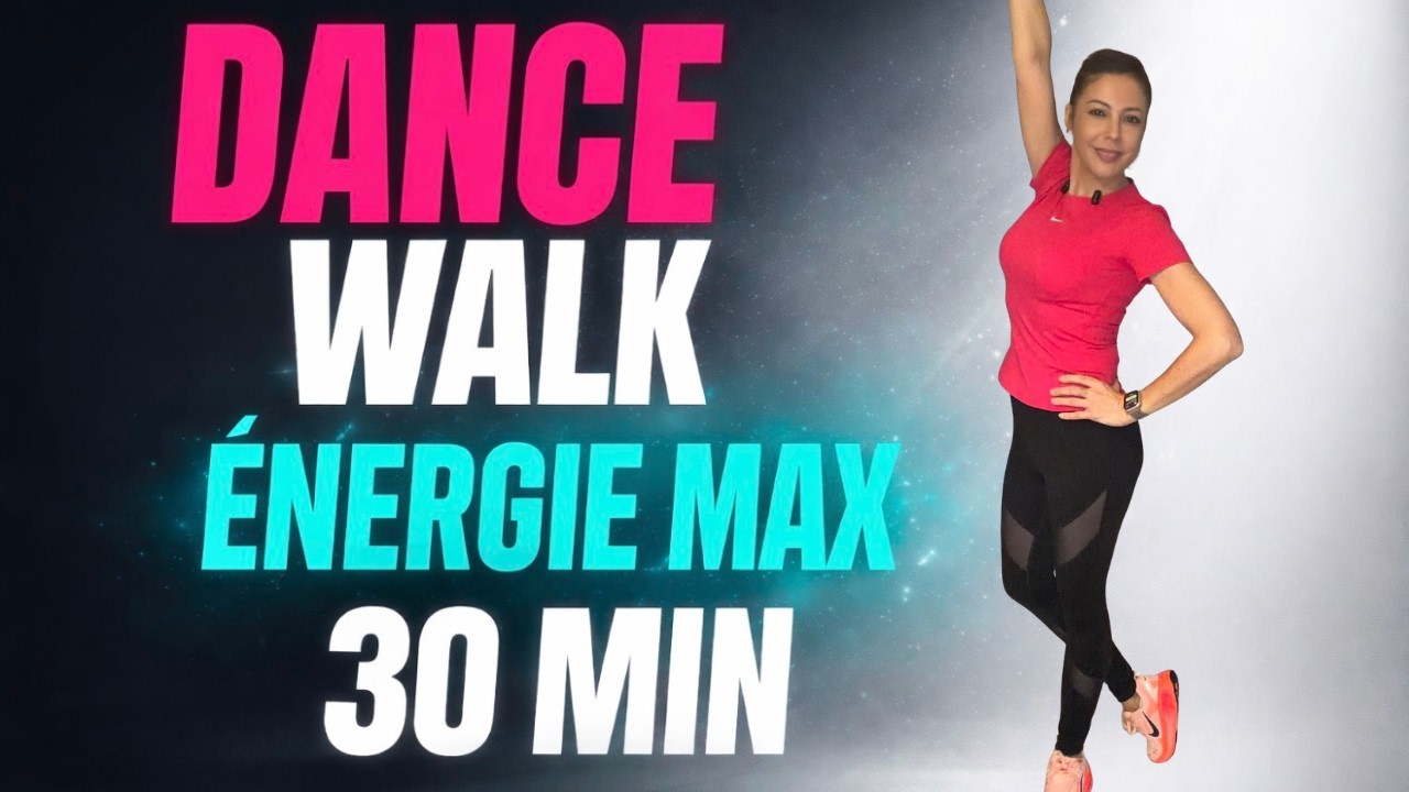 Dance Walk Intense 🔥 30 min de Marche Fitness en musique