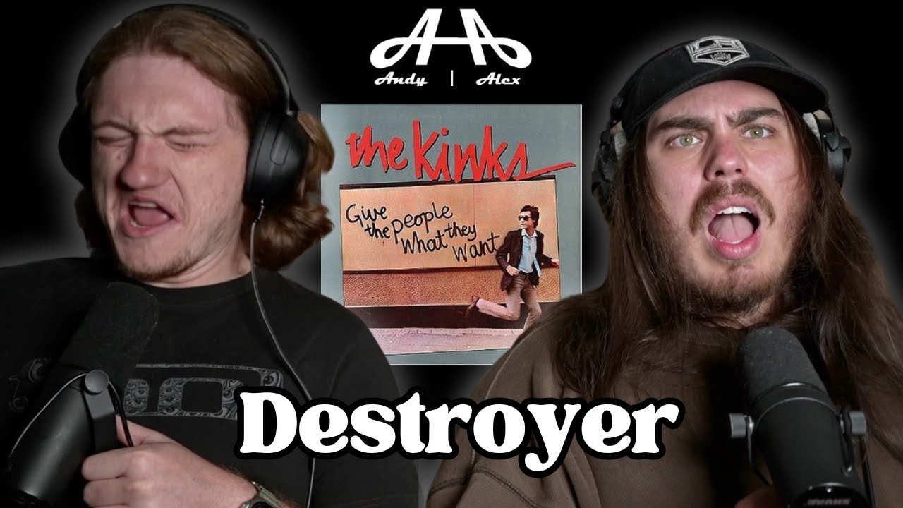 Destroyer - The Kinks | Andy & Alex FIRST TIME REACTION!
