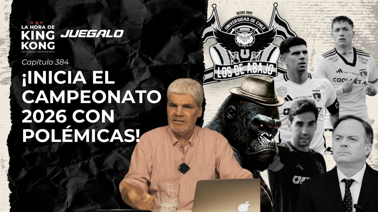 #LosDeAbajo amenazan el inicio del campeonato - #LaHoradeKingKong con JC Guarello - Capítulo 384