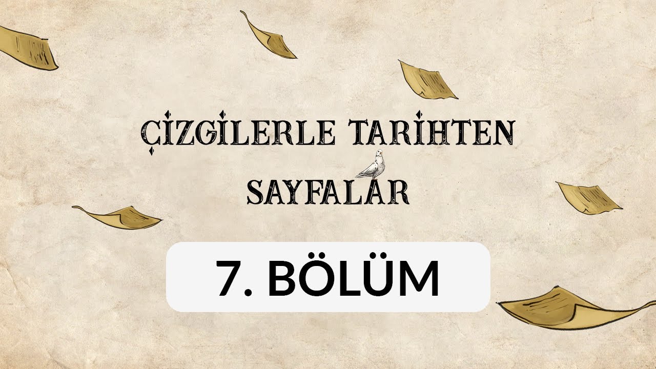 Bedir Gazvesi - Çizgilerle Tarihten Sayfalar 7. Bölüm