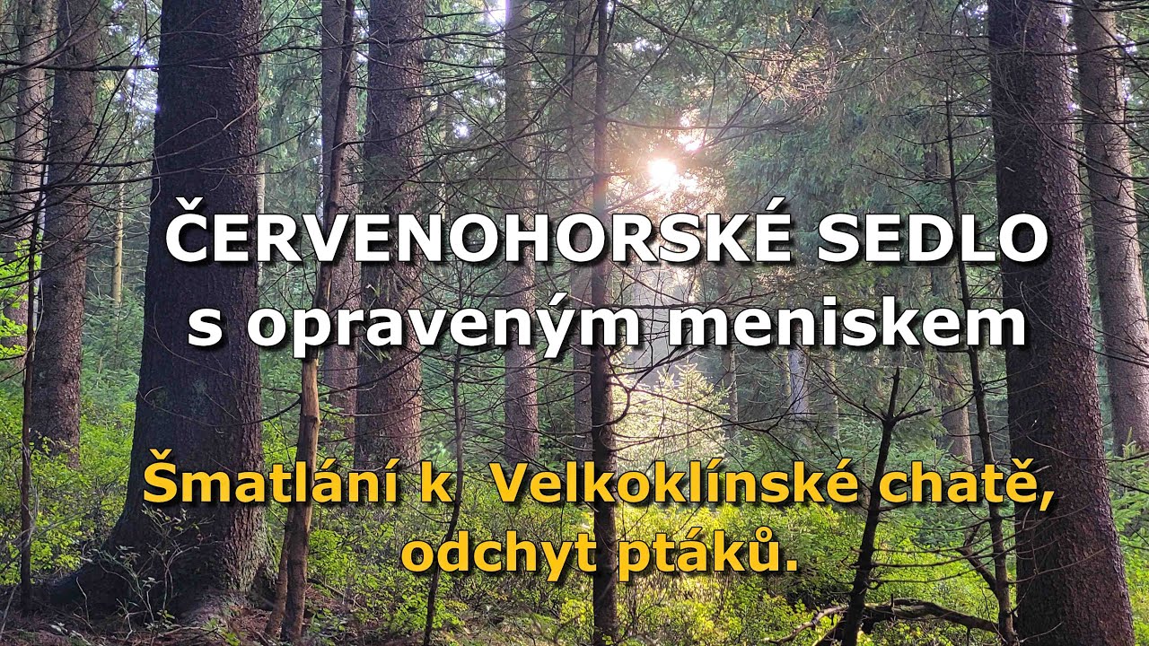 Červenohorské sedlo s opraveným meniskem