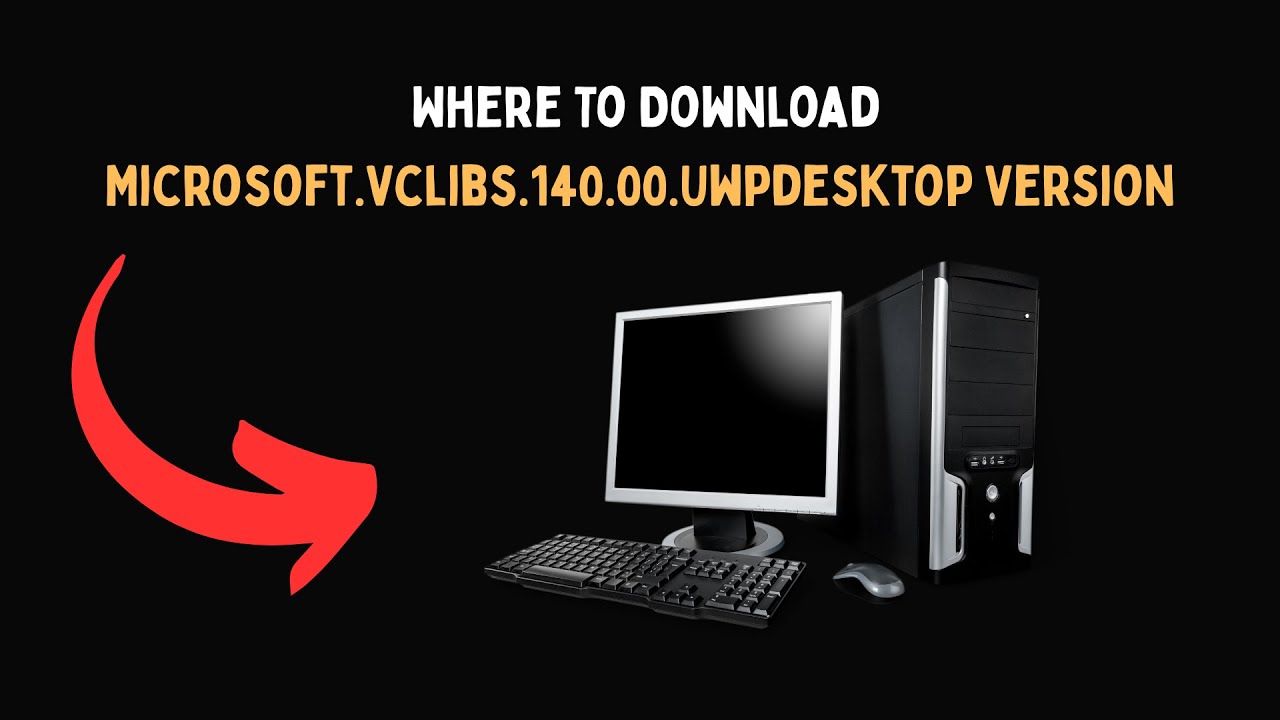 Где скачать версию Microsoft Vclibs 140 00 Uwpdesktop