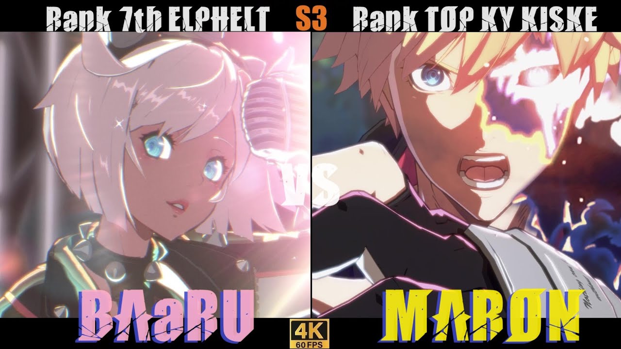 GGST➤Rank 7th ELPHELT /エルフェルト [ BAaRU/ばぁる ] vs Rank TOP KY / カイ [ MARON/マロン ] Guilty Gear Strive