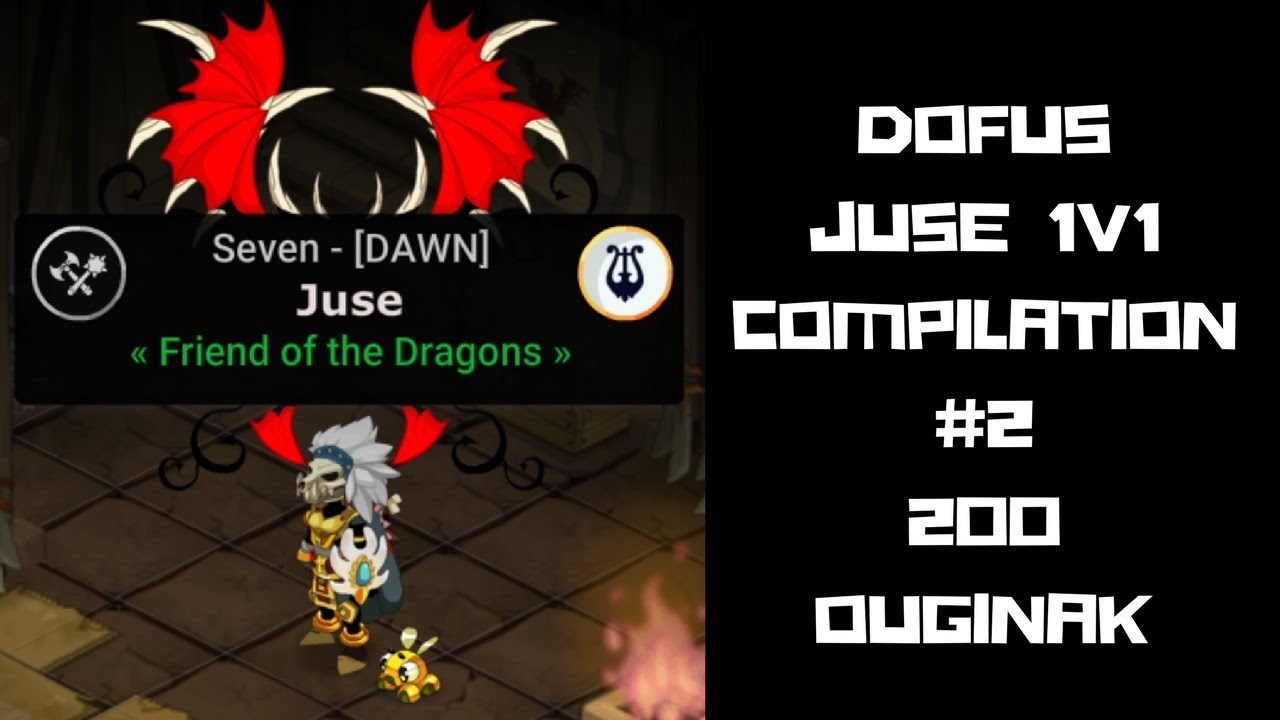 [DOFUS] JUSE OUGINAK 1V1 COMPILATION #2 (x3.0 SPEED!) RANK 1 ALL SERVERS