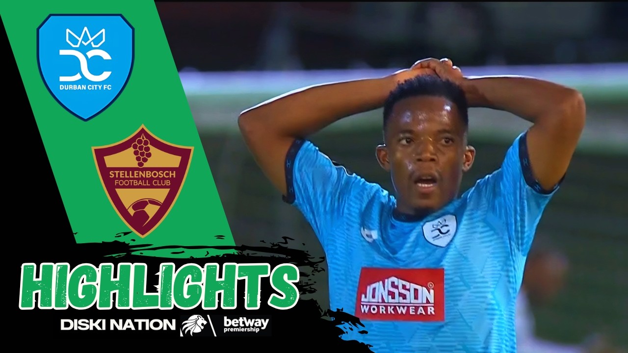 DURBAN CITY vs STELLENBOSCH ‣ ALL GOALS & HIGHLIGHTS ‣ BETWAY PSL 2025/26