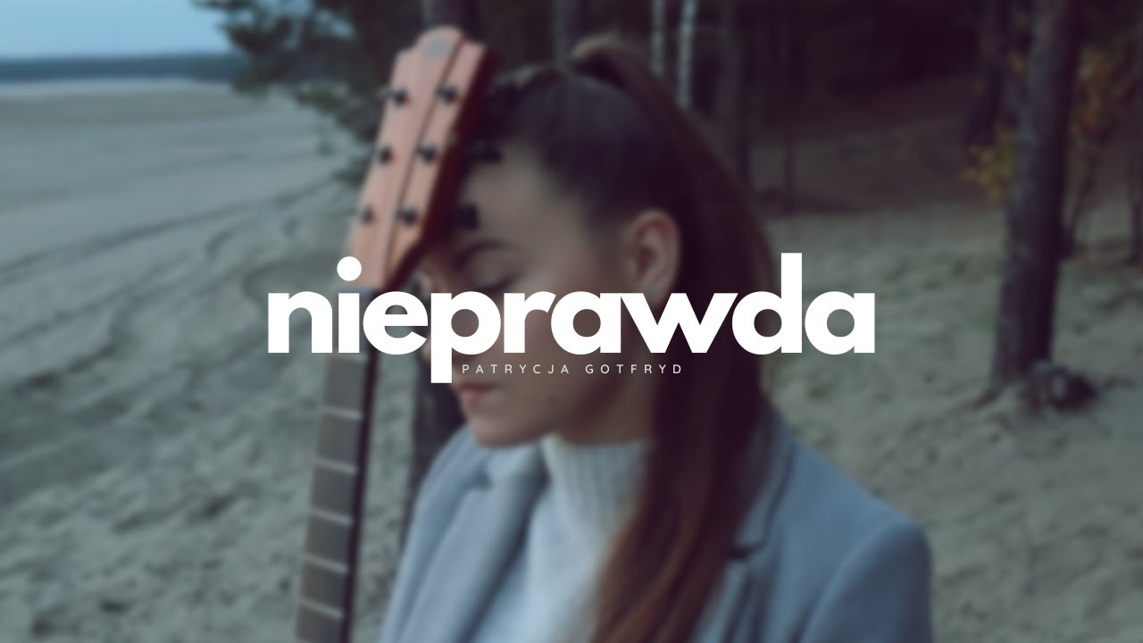 Patrycja Gotfryd - Nieprawda