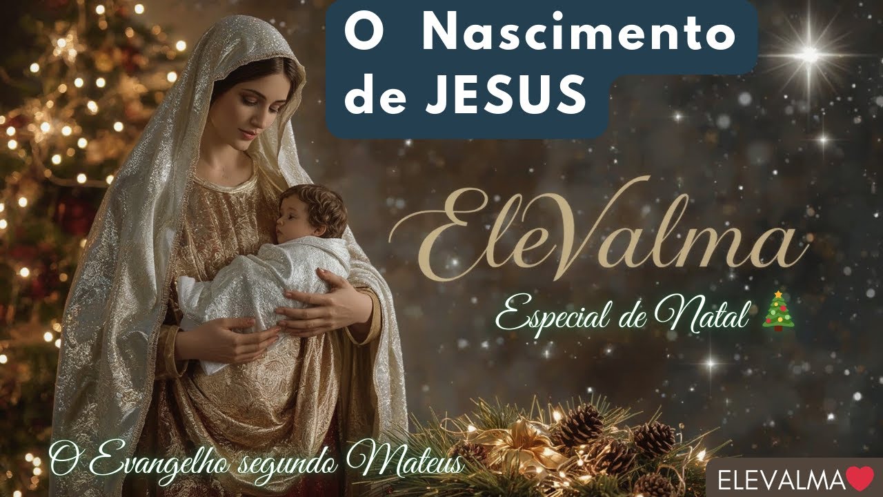 Jesus Nasceu! 🎄 | Mateus Capítulos 1 e 2 – Especial de Natal🎄 A Bíblia Narrada – Novo Testamento