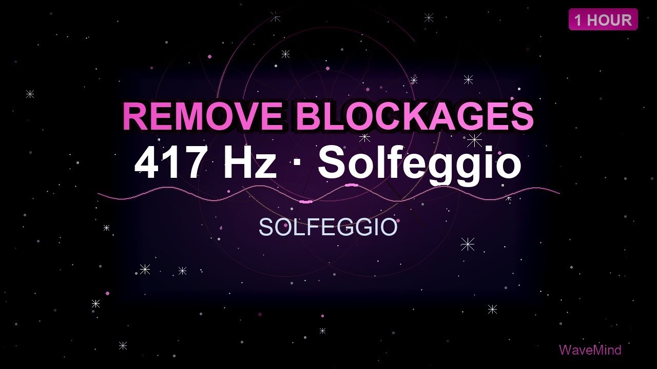 417 Hz Solfeggio | Binaural Beats | Facilitating Change & Removing Blockages | 1h | No Ads