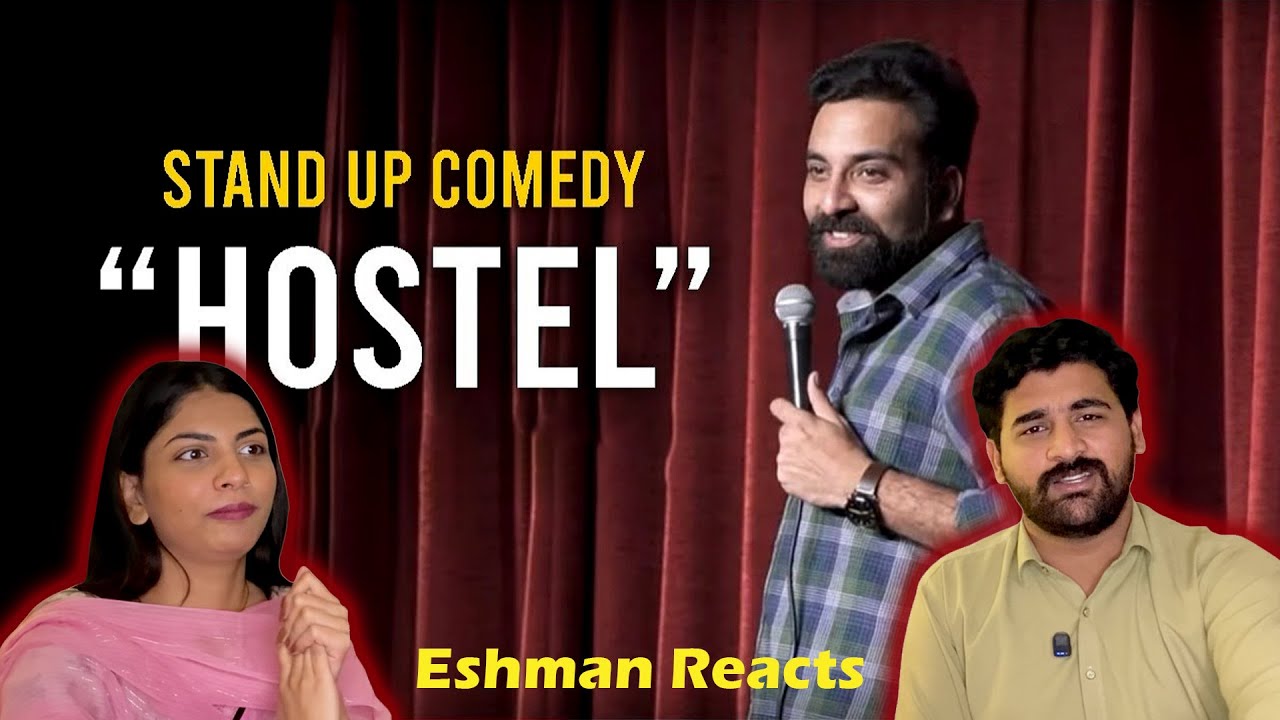 Pakistani Reacts on Hostel | Stand Up Comedy | Anubhav Singh Bassi | Eshman Reacts