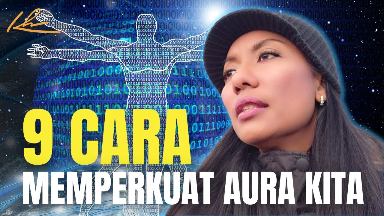 9 Cara Memperkuat Aura