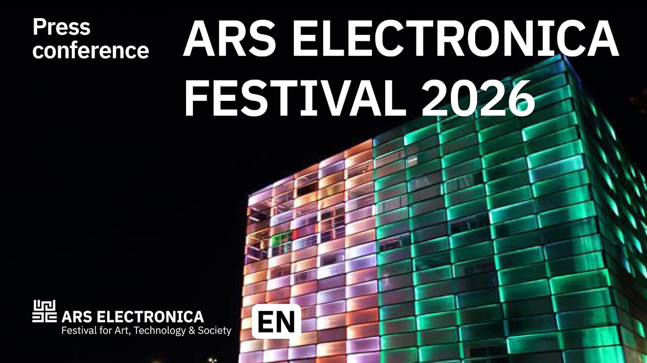 Ars Electronica 2026: Press Conference Annual and Festival Theme