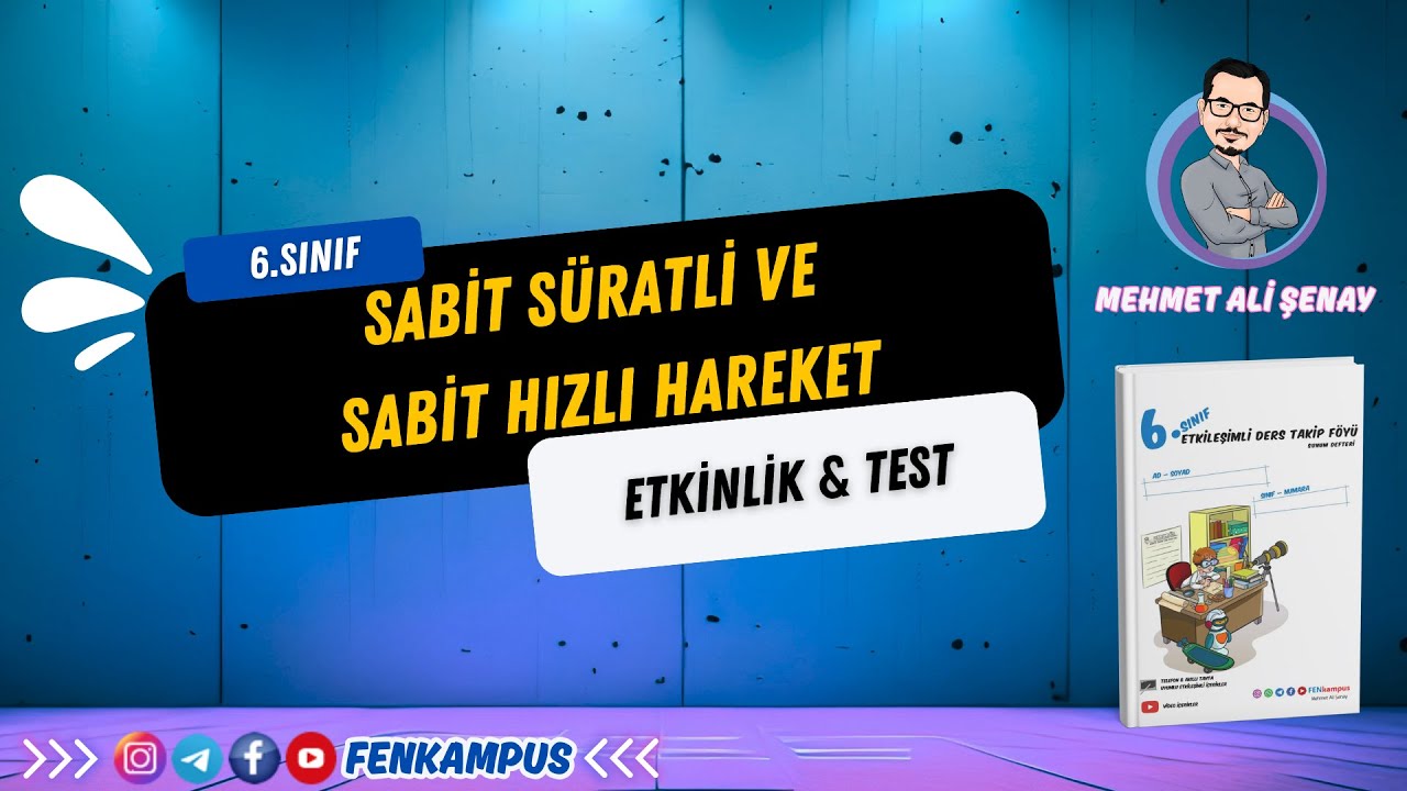 6.2.2. Sabit Süratli ve Sabit Hızlı Hareket  Etkinlik & Test Sayfası