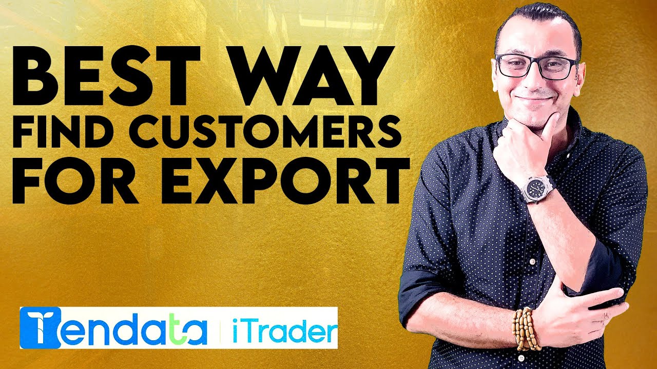 Best Way to Find Overseas Customers For Export Import Business | TENDATA