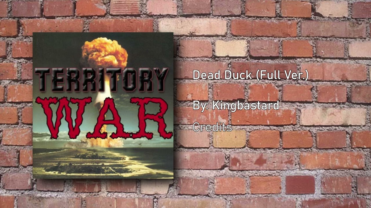 Credits/Dead Duck (Full Ver.) - Territory War OST