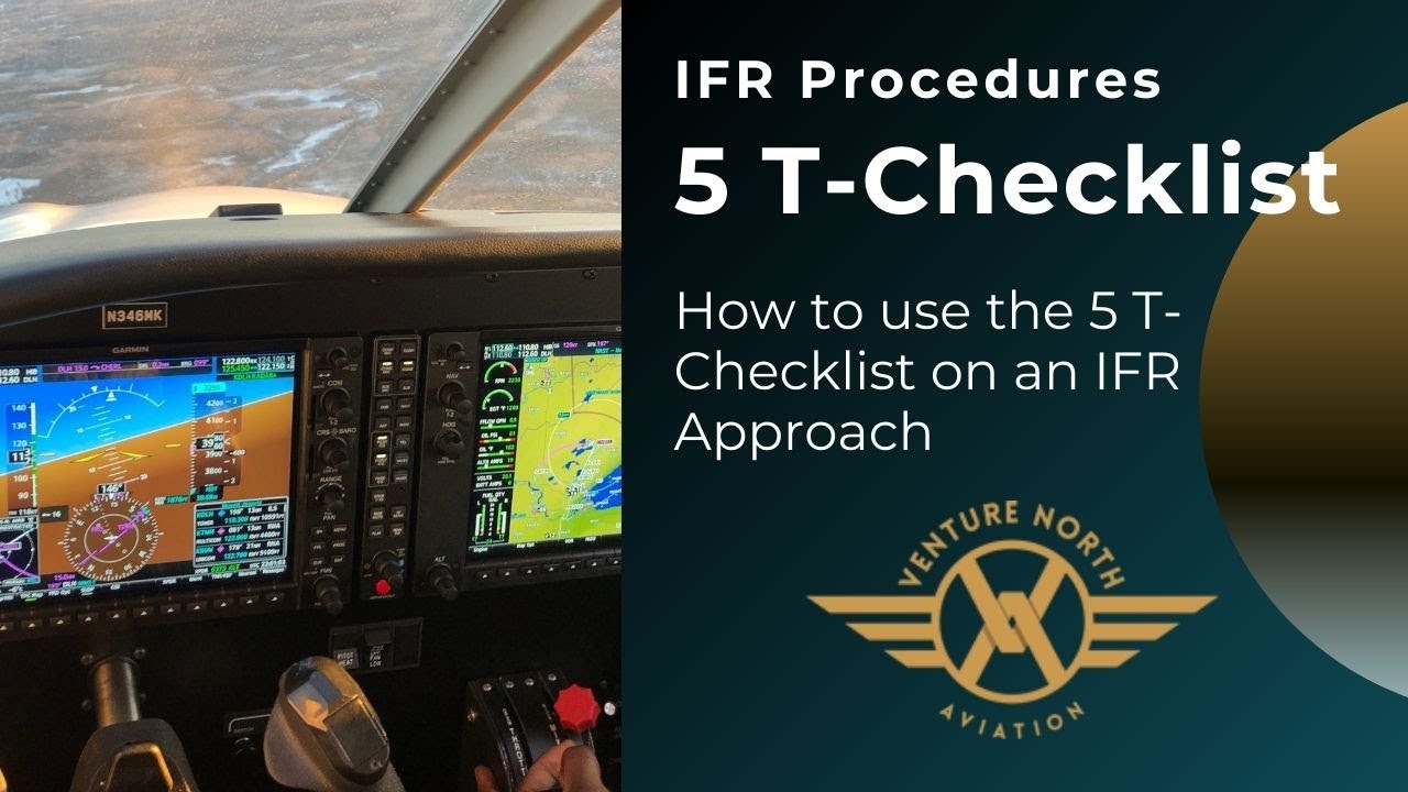 IFR Instrument Procedures - 5 T Checklist - Instrument Flight Training