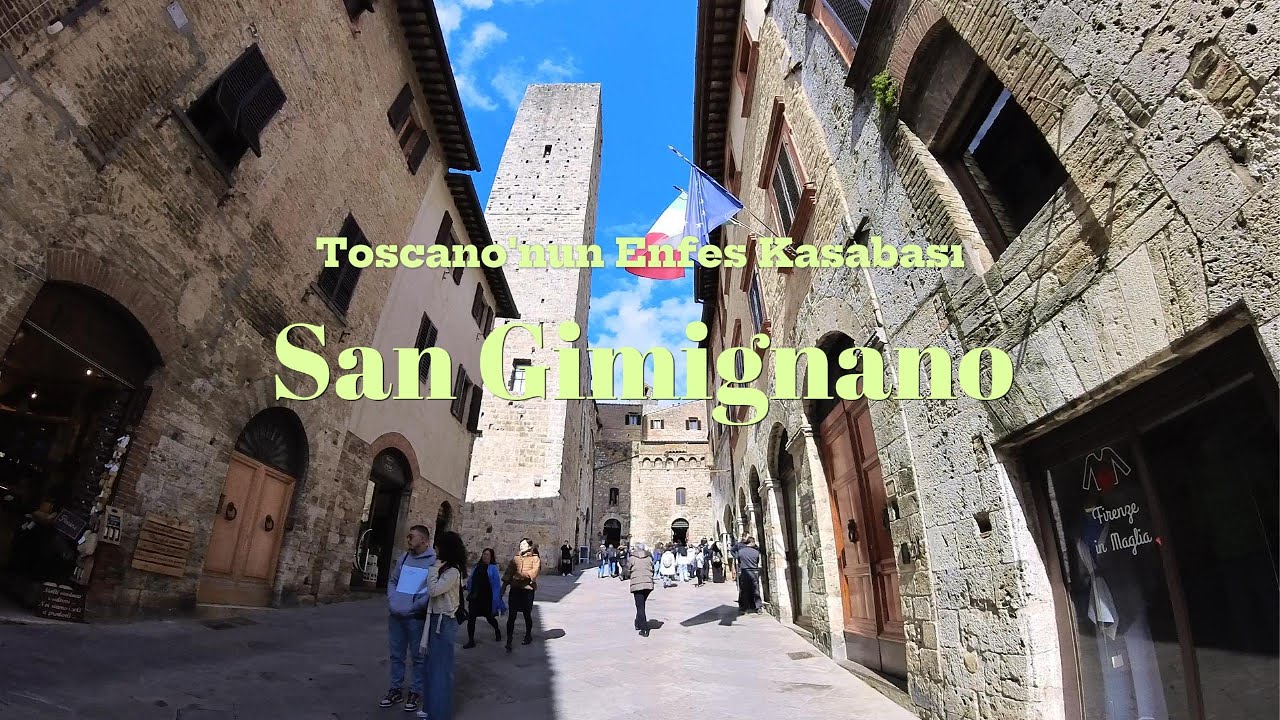 San Gimignano Gezi Rehberi | Tuscany Travel Guide (UNESCO Dünya Mirası / World Heritage)