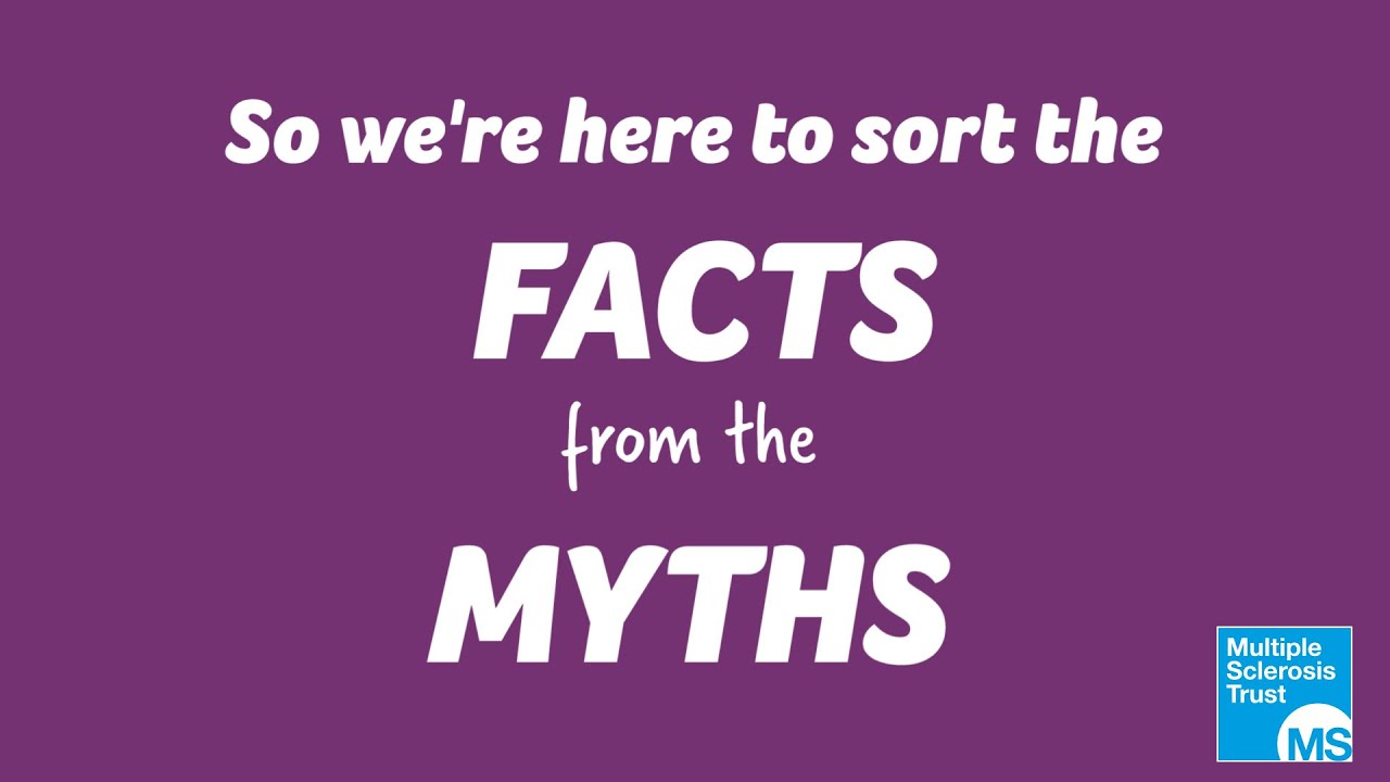 Multiple sclerosis facts and myths