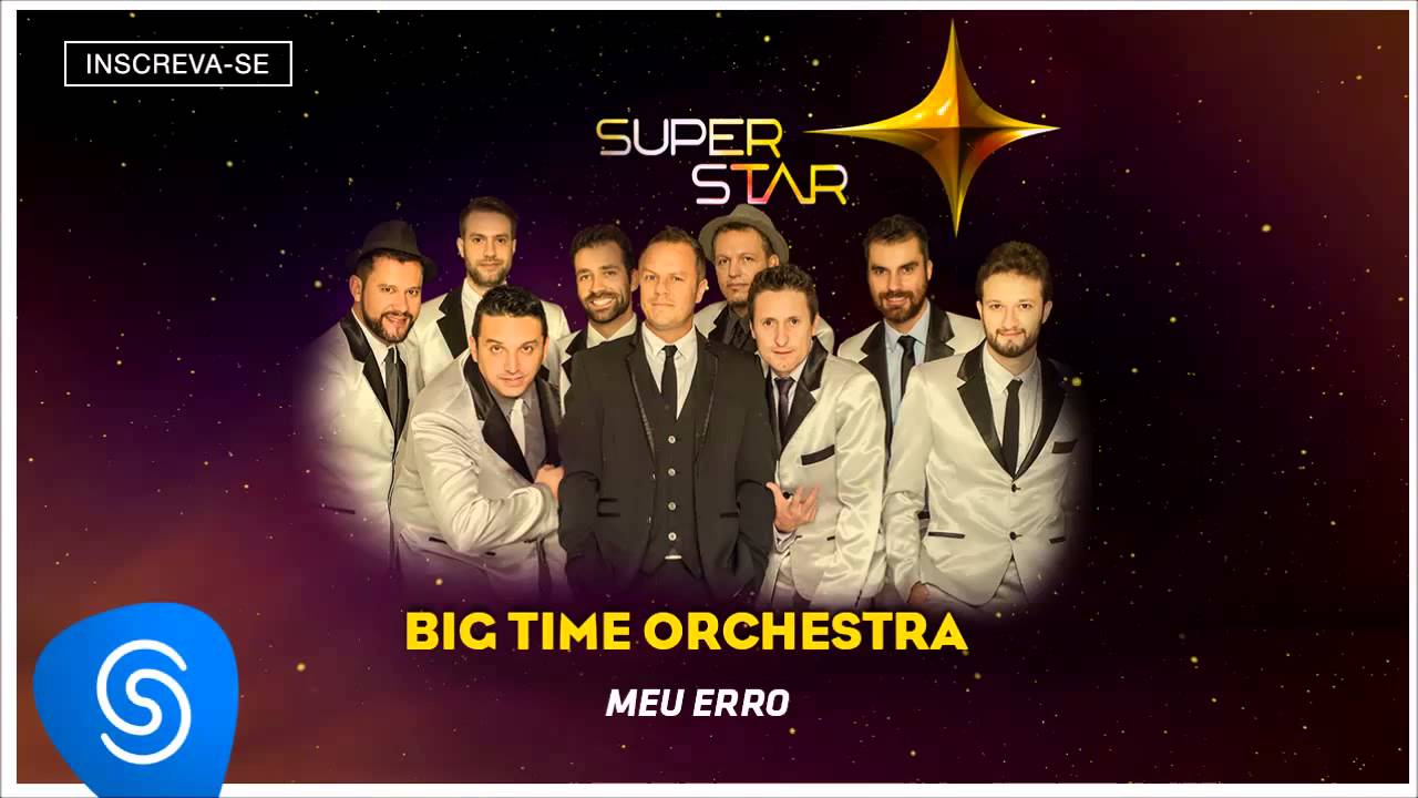Big Time Orchestra - Meu Erro (SuperStar 2015) [Áudio Oficial]