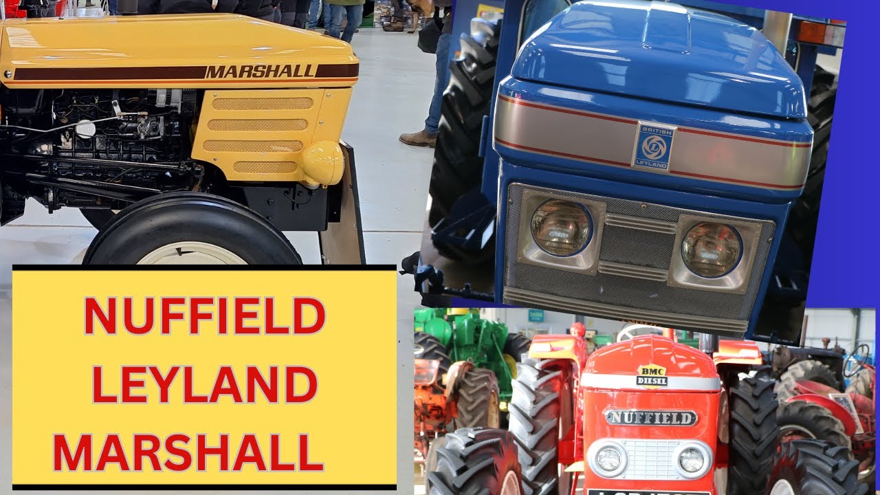 Assorted Nuffield Leyland Marshall Tractors=video 1