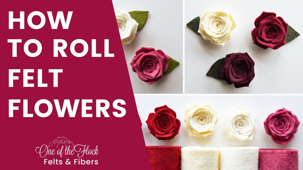 How to Roll Felt Flowers
