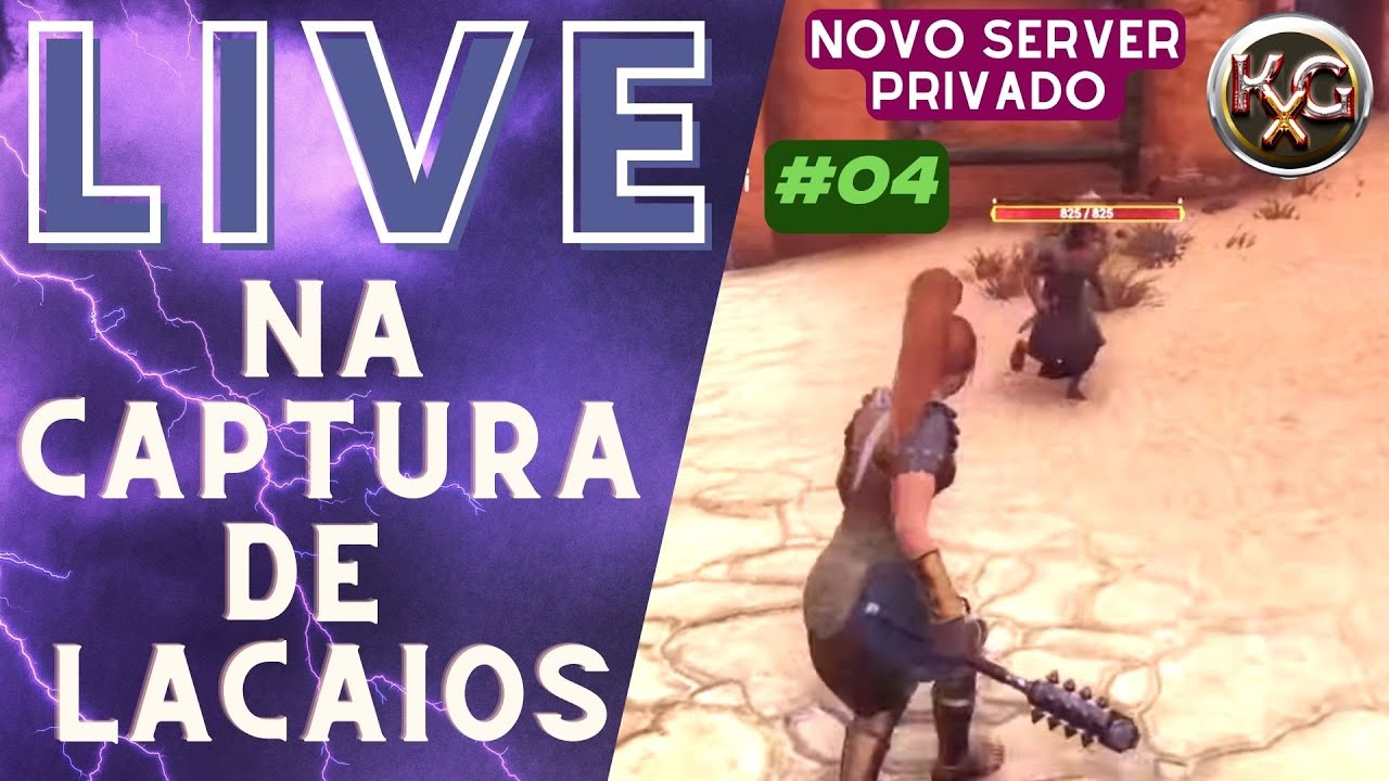 LIVE CONAN EXILES - #04 CAPTURANDO LACAIOS EM SERPEMERU - PARTE 02