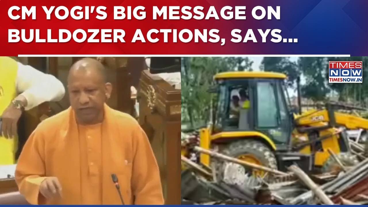 CM Yogi On Bulldozer Actions: 'No Accused Will Escape, JCB Action To Be Taken When Time Comes'