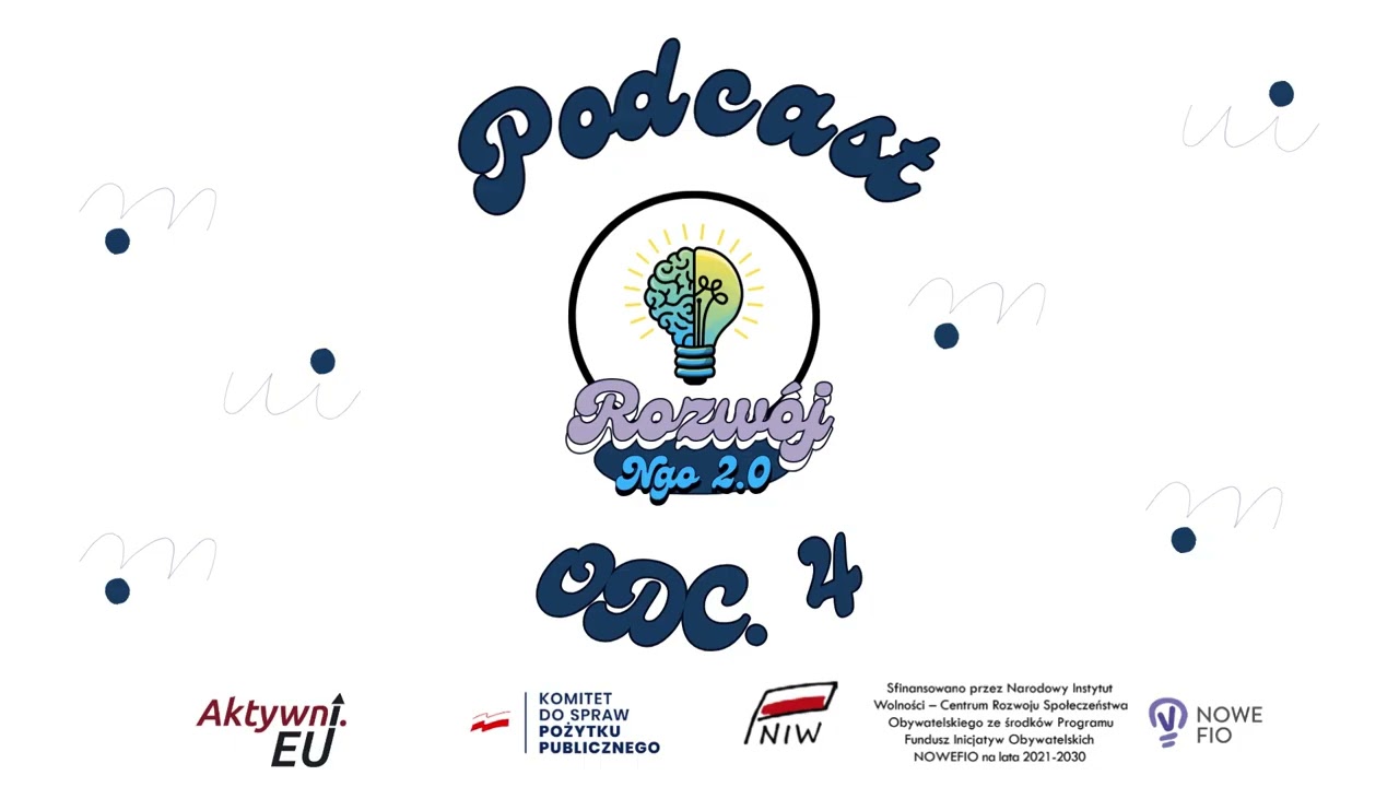 Rozwój NGO 2.0  - odc. 4 - Misja i wizja organizacji - czym się różnią i co dają.