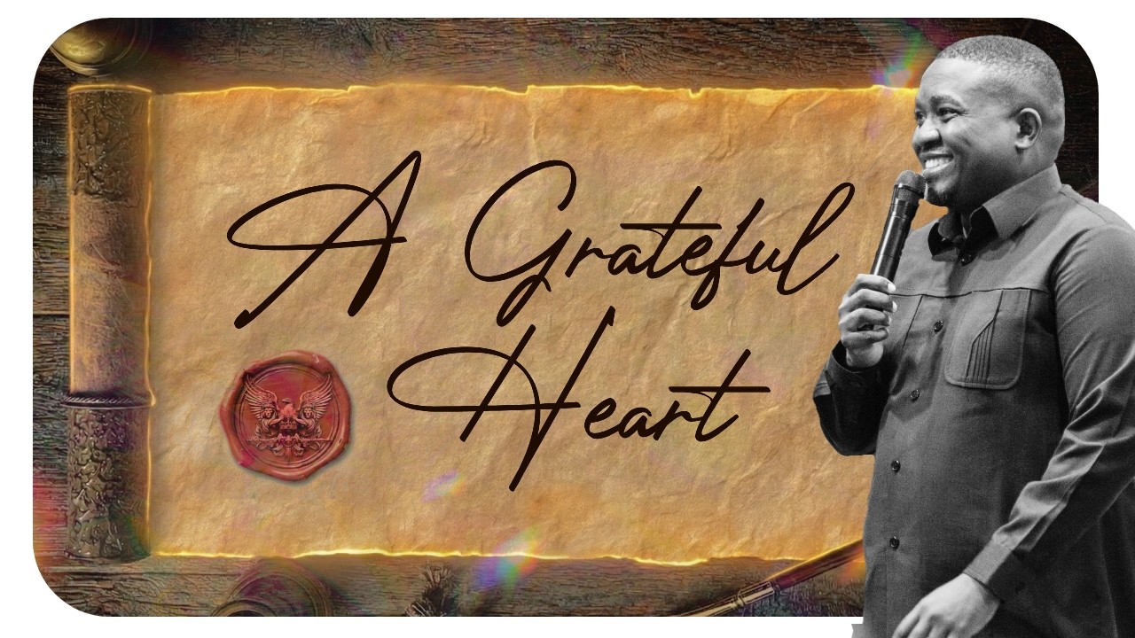 A Grateful Heart - Ps Bright Protas [08TH FEBRUARY 2026]