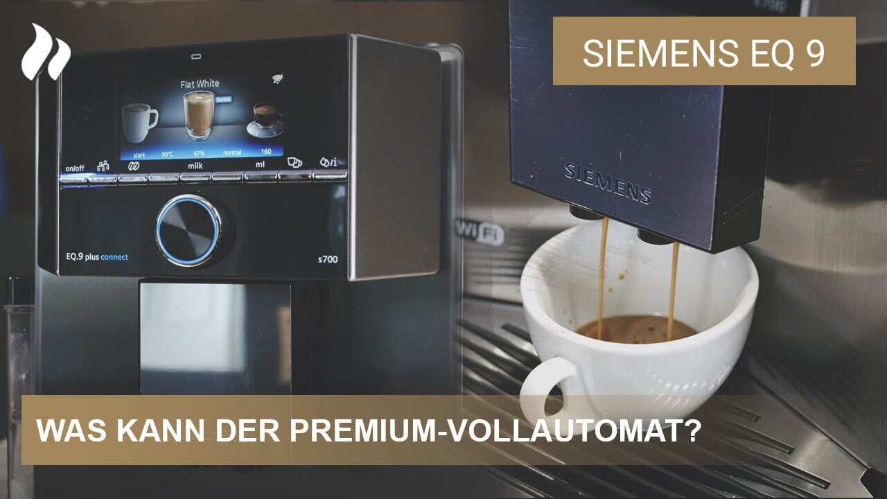 Siemens EQ 9 Test - was kann der Premium-Vollautomat? | roastmarket