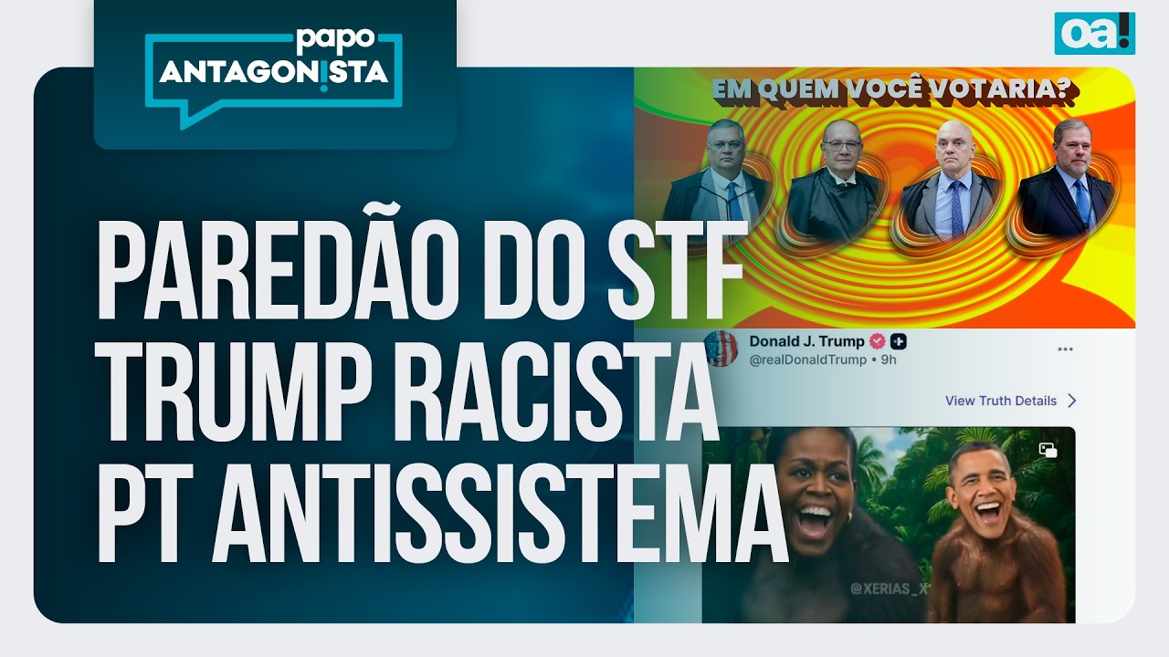 Paredão do STF / Trump racista / PT antissistema | Papo Antagonista - 06/02/2026